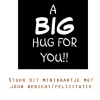 Kaartje 'a big hug for you'